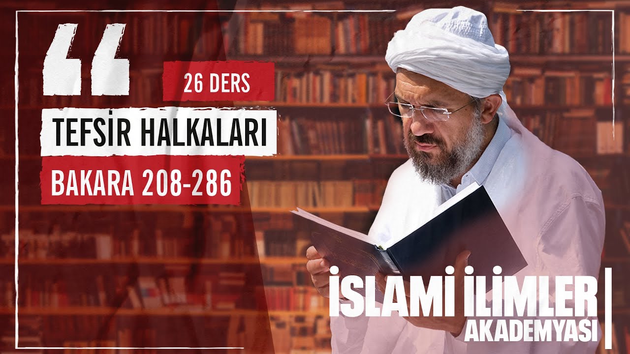 Tefsir 2/97 - Bakara Sûresi (283-286) - İhsan Şenocak