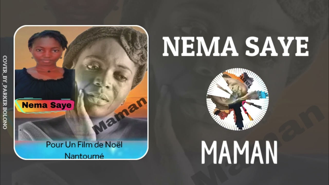 Nema Saye la voix d'or, dédicace à nos Mamans 