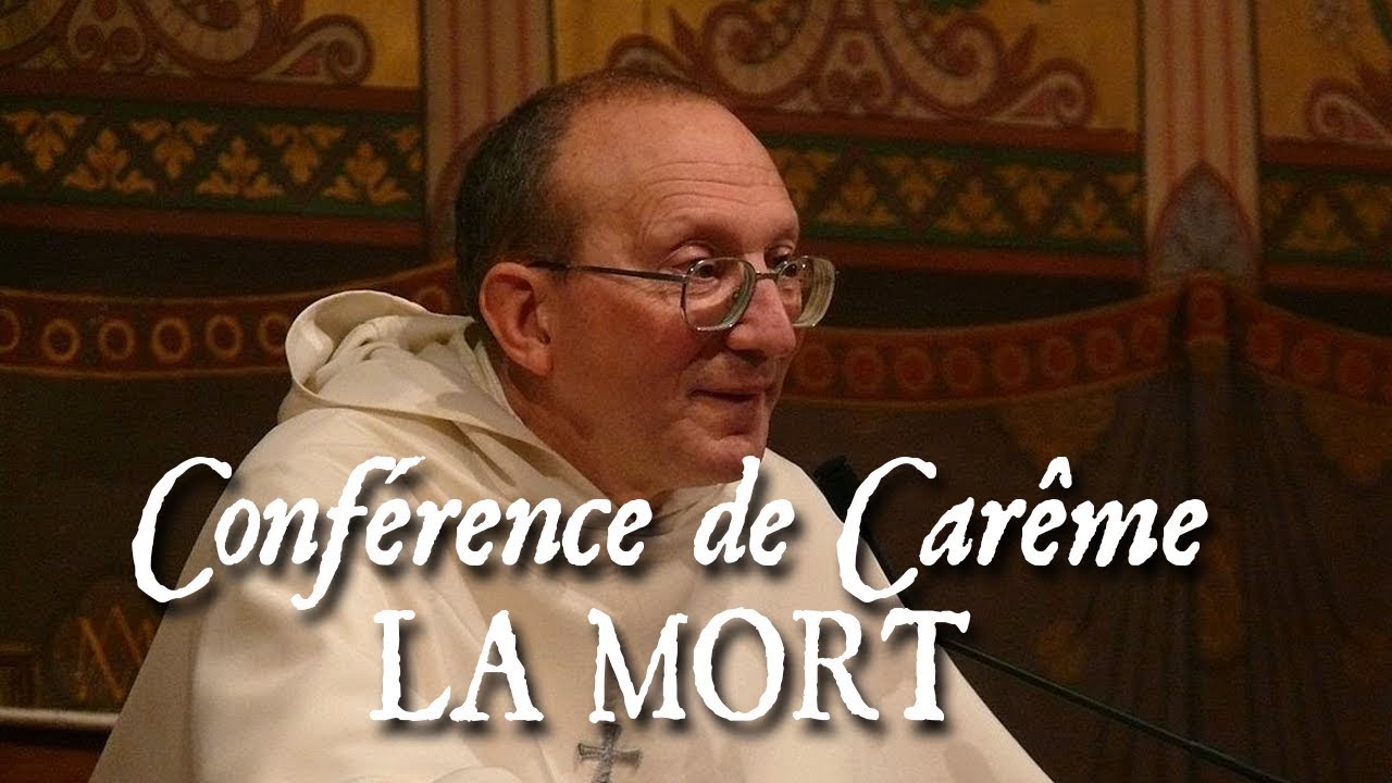 R.P. de Blignières - Conférences de Carême sur les fins dernières - 1/6. LA MORT