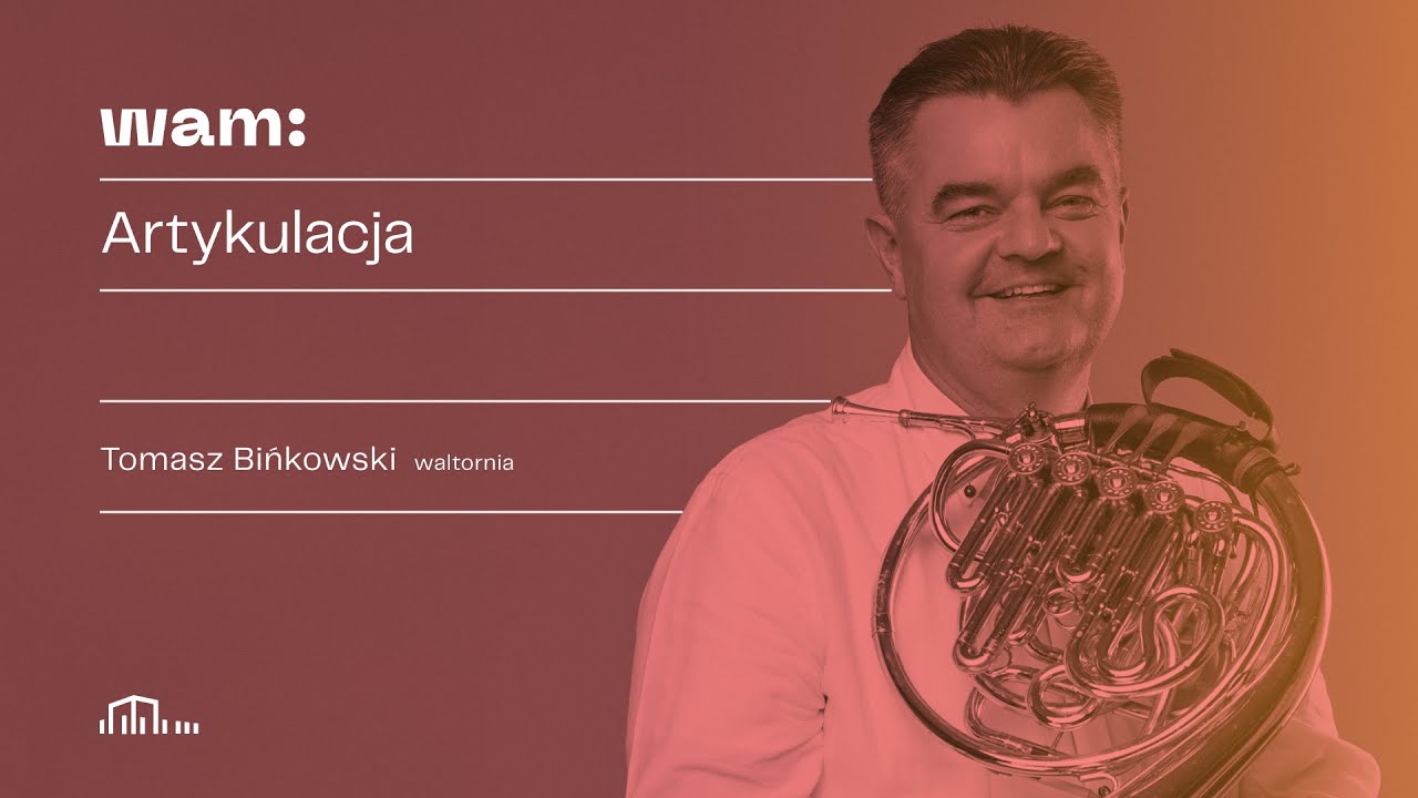 Wiosenna Akademia Muzyki 2021 - WALTORNIA - prof. Tomasz Bińkowski cz.4/5