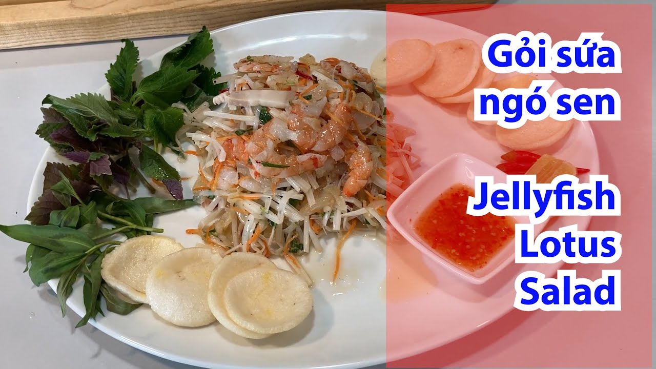 (Eng Sub) Gỏi sứa ngó sen Jellyfish lotus salad