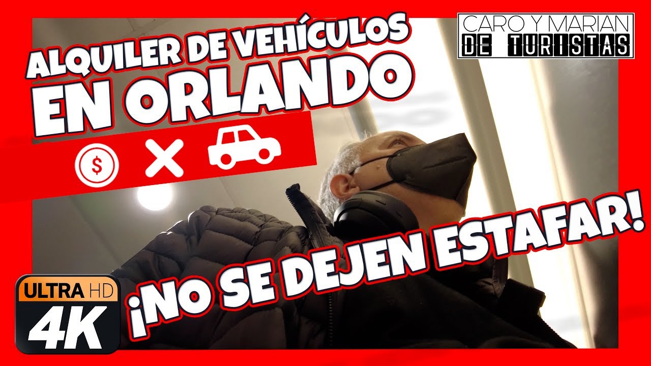 ¡NO SE DEJEN ESTAFAR! Alquiler de vehículo en Orlando 2024 Esto nos pasó alquilando un auto