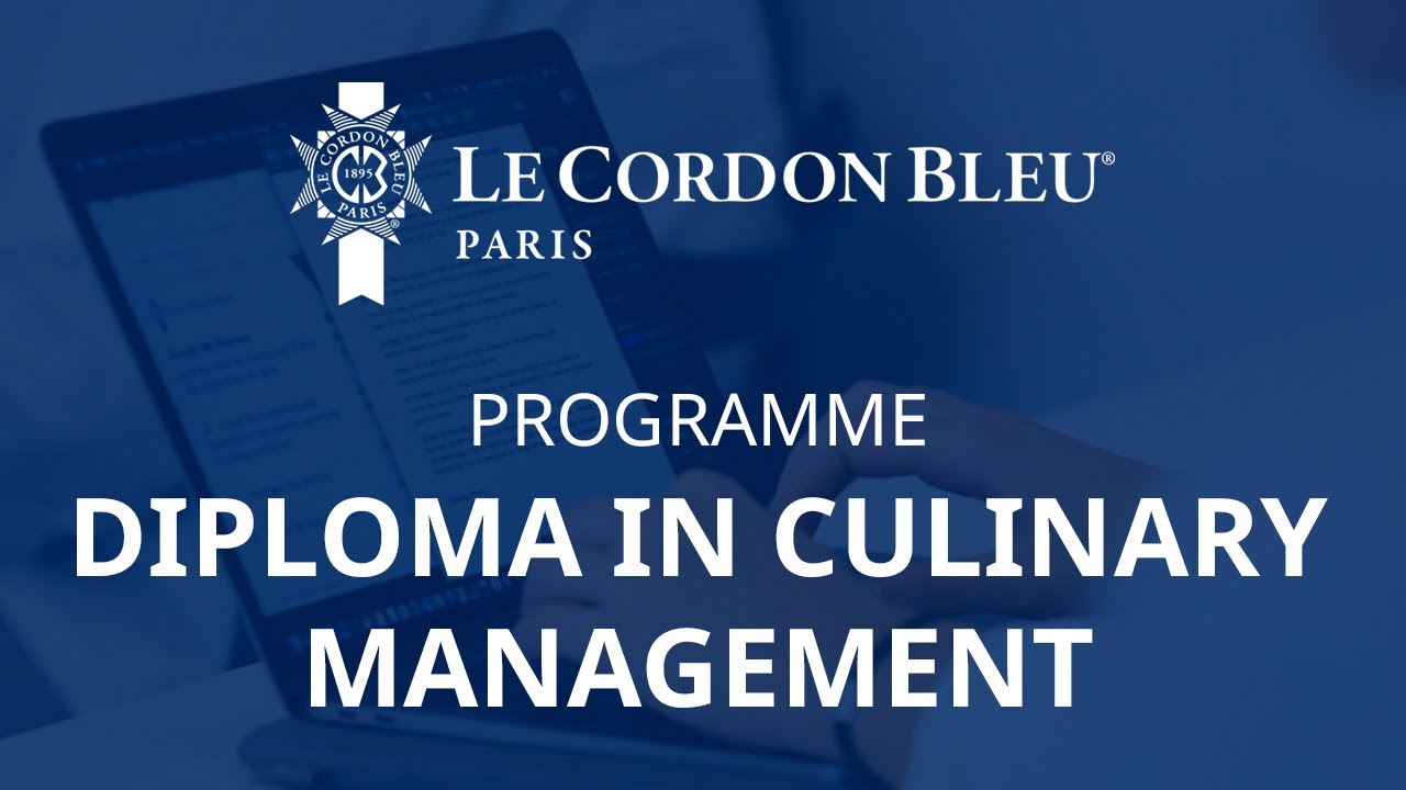 Start your own culinary business! – Culinary Management Diploma at Le Cordon Bleu Paris