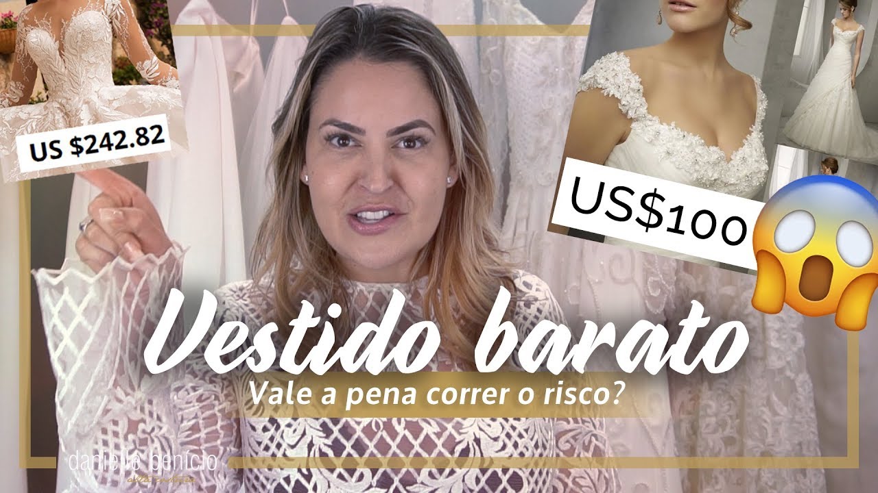 Vestido de noiva da China vale a pena? | Danielle Benício