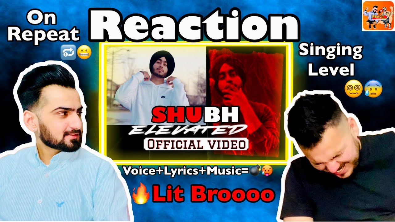 Reaction on SHUBH | ELEVATED | Rubbal GTR | New Punjabi Song | ReactHub | REACTION VIDEO !!!!