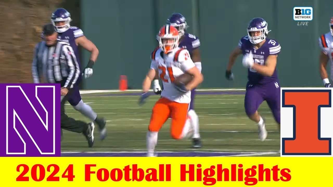 #23 Illinois vs Northwestern Football Game Highlights 11 30 2024