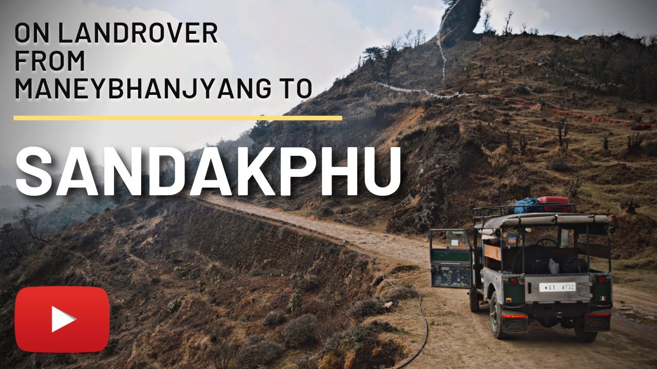 SANDAKPHU // Sandakphu Tour on Landrover from Maneybhanjyang