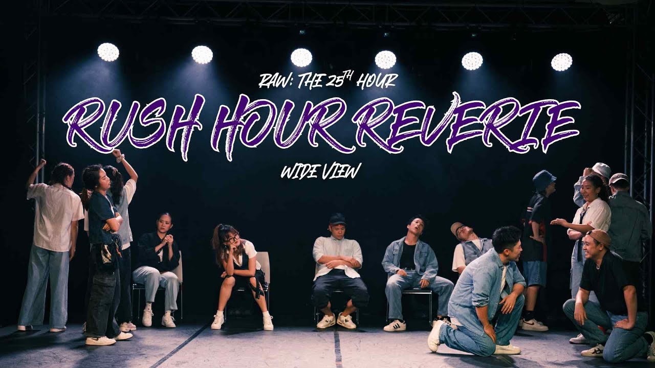 Rush Hour Reverie | RAW: The 25th Hour | Wide View