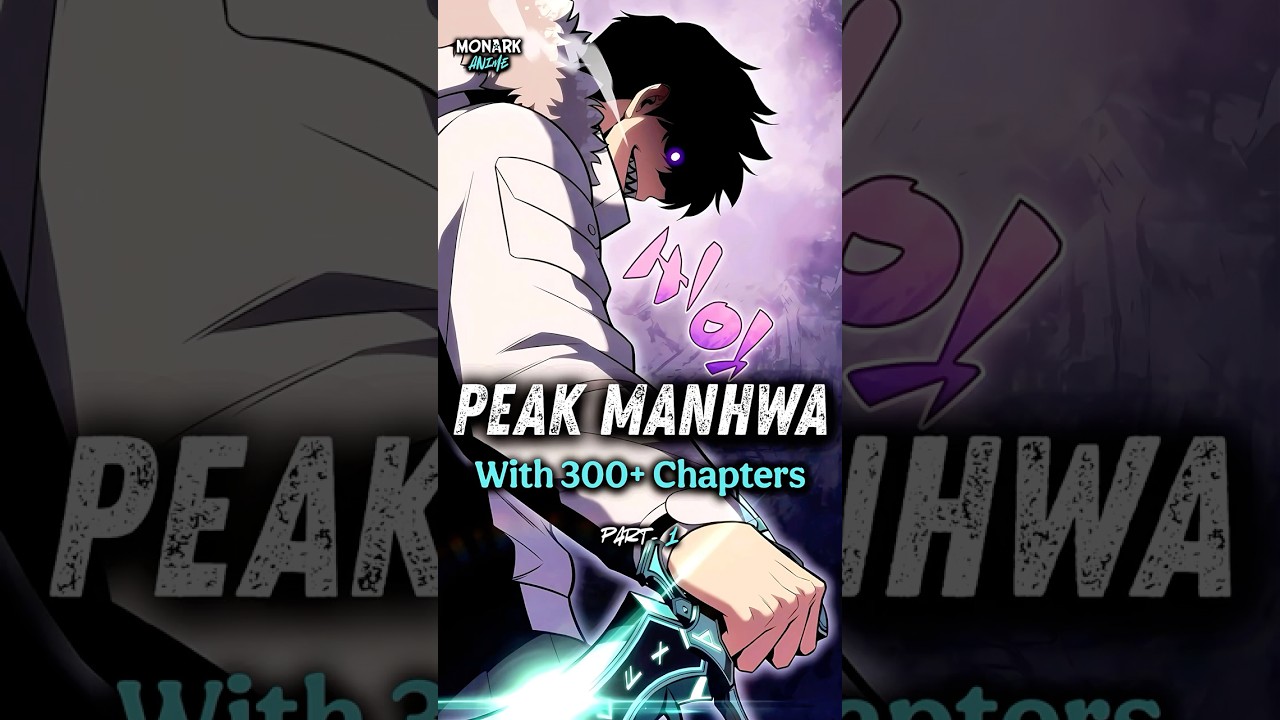 𝙋𝙖𝙧𝙩 1: 𝘽𝙚𝙨𝙩 𝙈𝙖𝙣𝙝𝙬𝙖 𝙒𝙞𝙩𝙝 300+ 𝘾𝙝𝙖𝙥𝙩𝙚𝙧𝙨 📚🔥👑