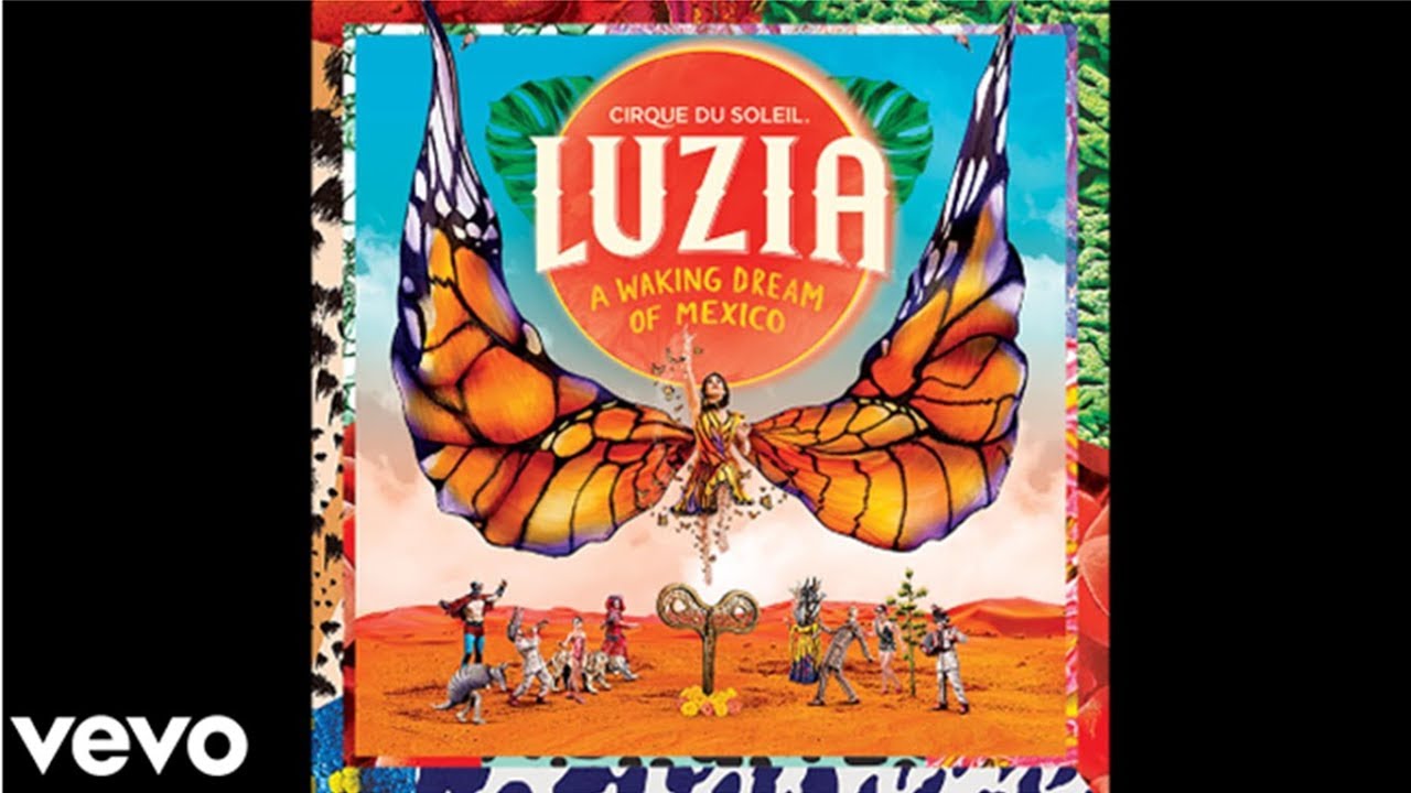 Pambolero (official soundtrack) (FROM/LUZIA) Cirque du soleil
