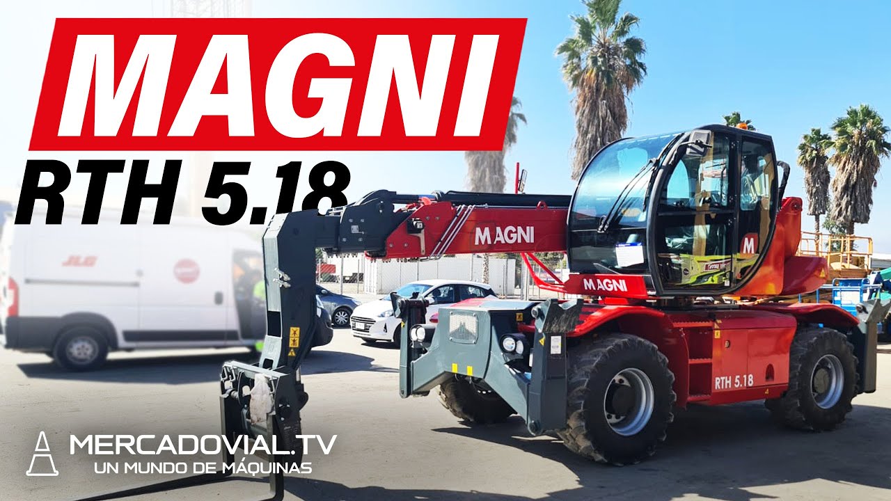 [ MAGNI ] NUEVO Manipulador Telescópico MAGNI RTH 5.18 | GAM Soluciones | Mercado Vial TV