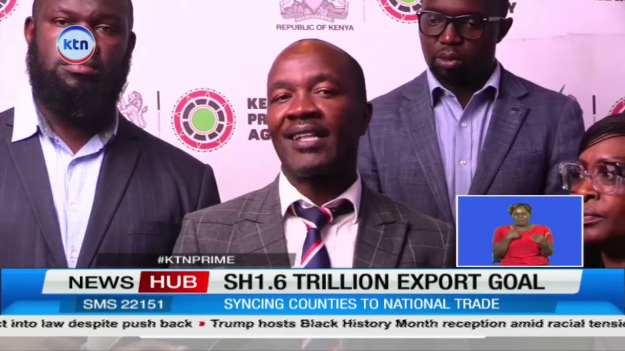 KEPROBA outlines strategy to drive Kenya toward Sh1.6 trillion export target