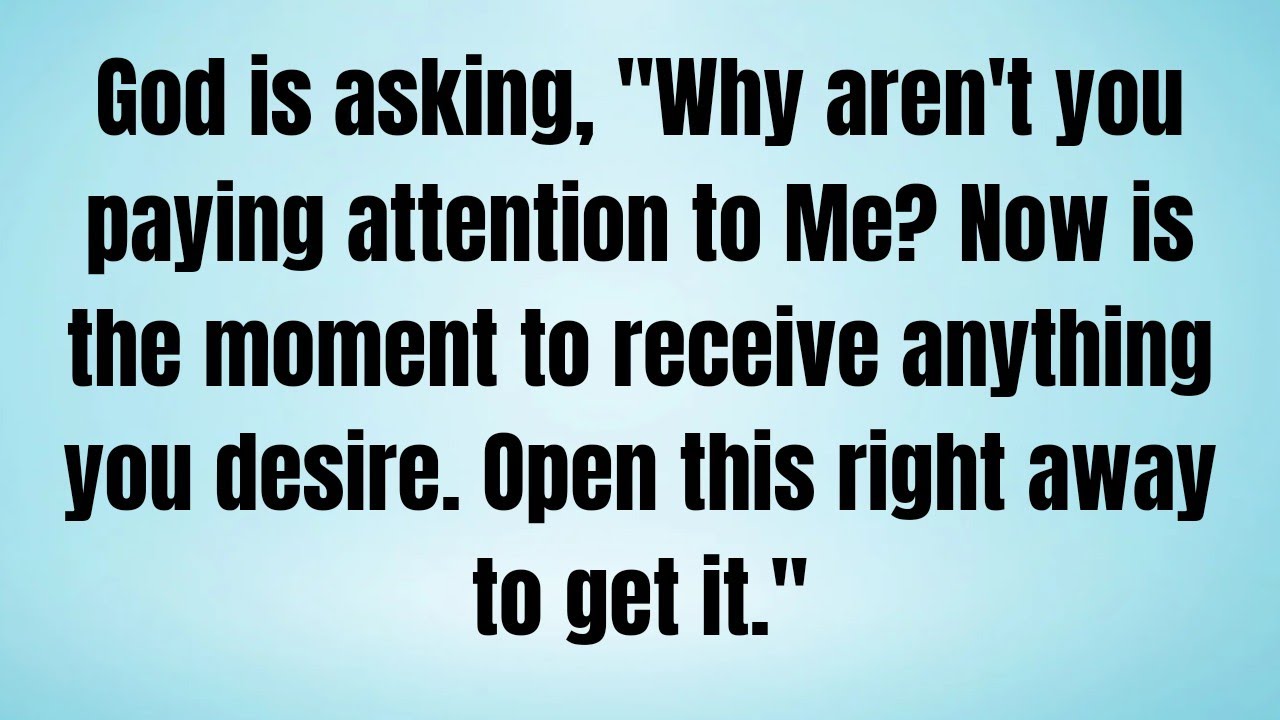 God is asking, 