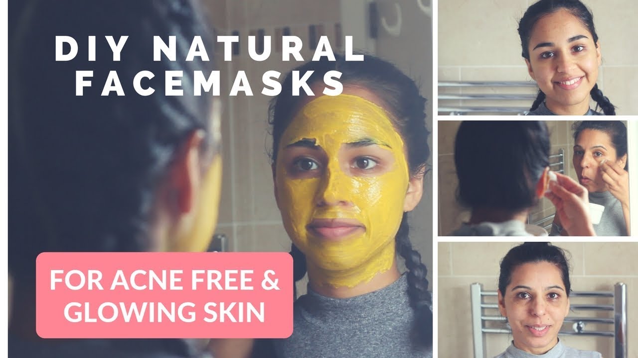 3 NATURAL DIY FACEMASKS - TO ACHIEVE ACNE FREE SKIN - GLOWING SKIN - EXFOLIANT