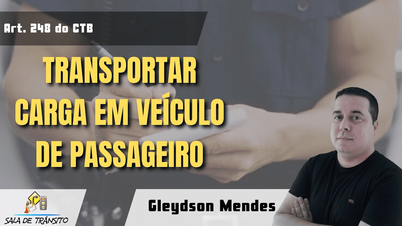 MBFT | Transportar carga excedente em veículo de passageiro (Art. 248 do CTB)