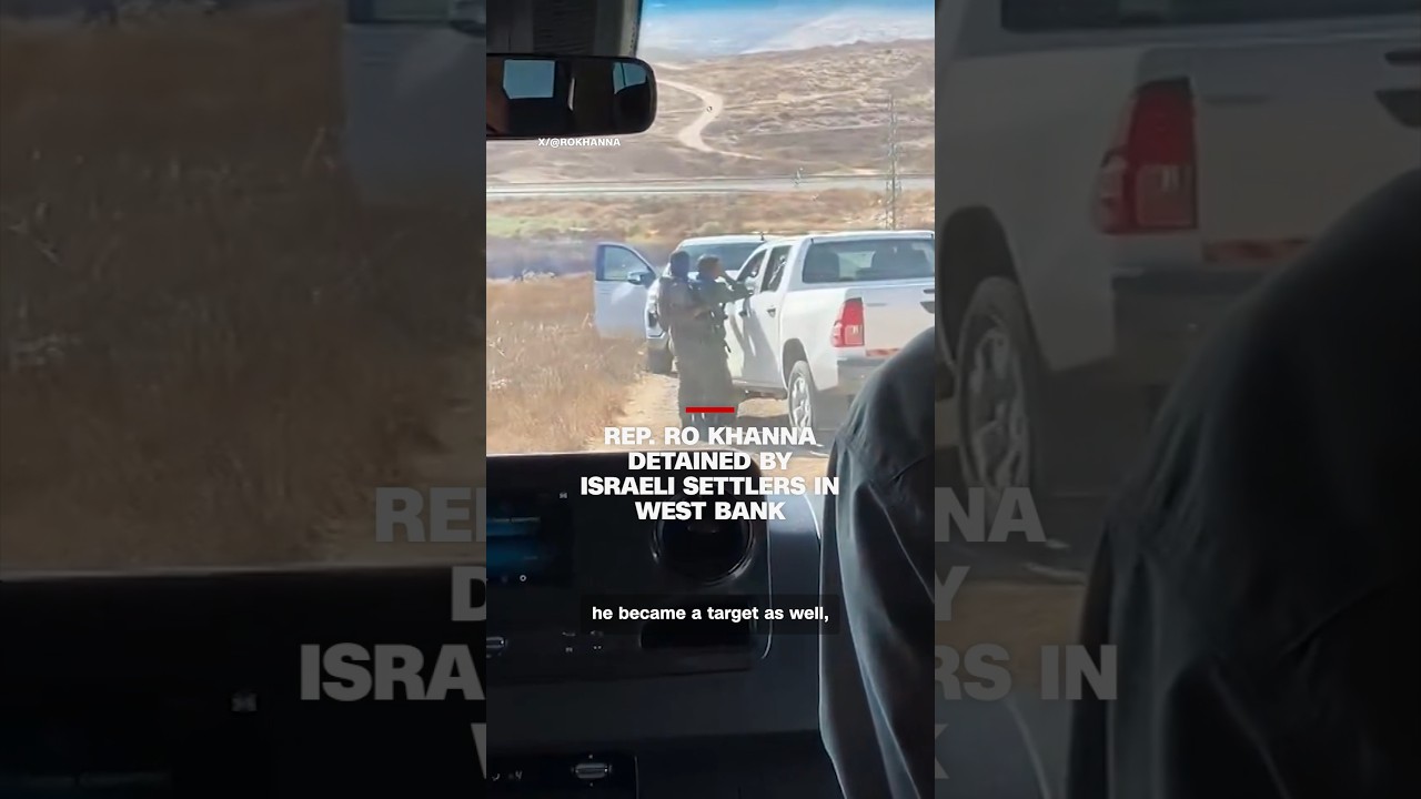 Rep. Ro Khanna detained by Israeli settlers in West Bank