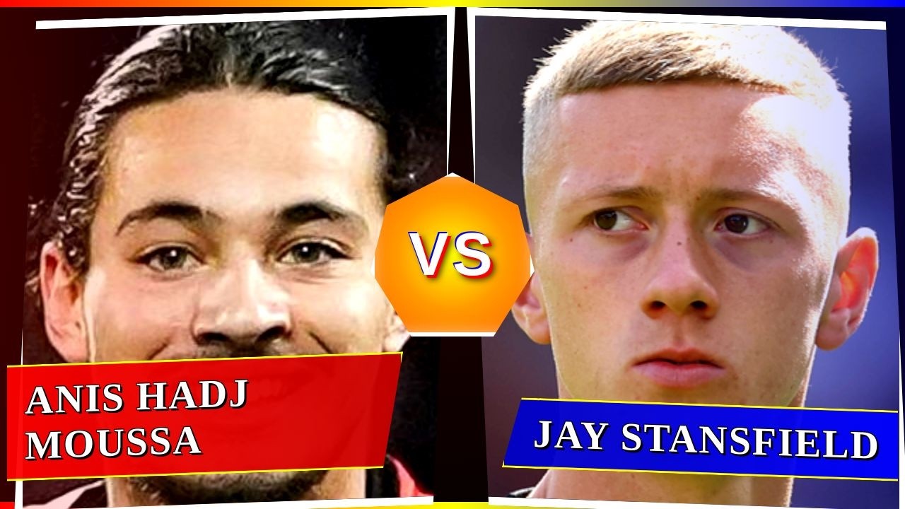 Anis Hadj Moussa vs Jay Stansfield - Who's Better? ⚽