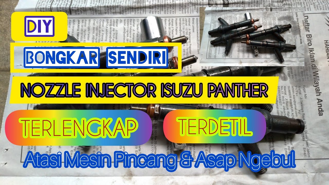 Bongkar Sendiri Nozzle Isuzu Panther Turbo Terlengkap | Atasi Asap Ngebul dan Mesin Panther Pincang