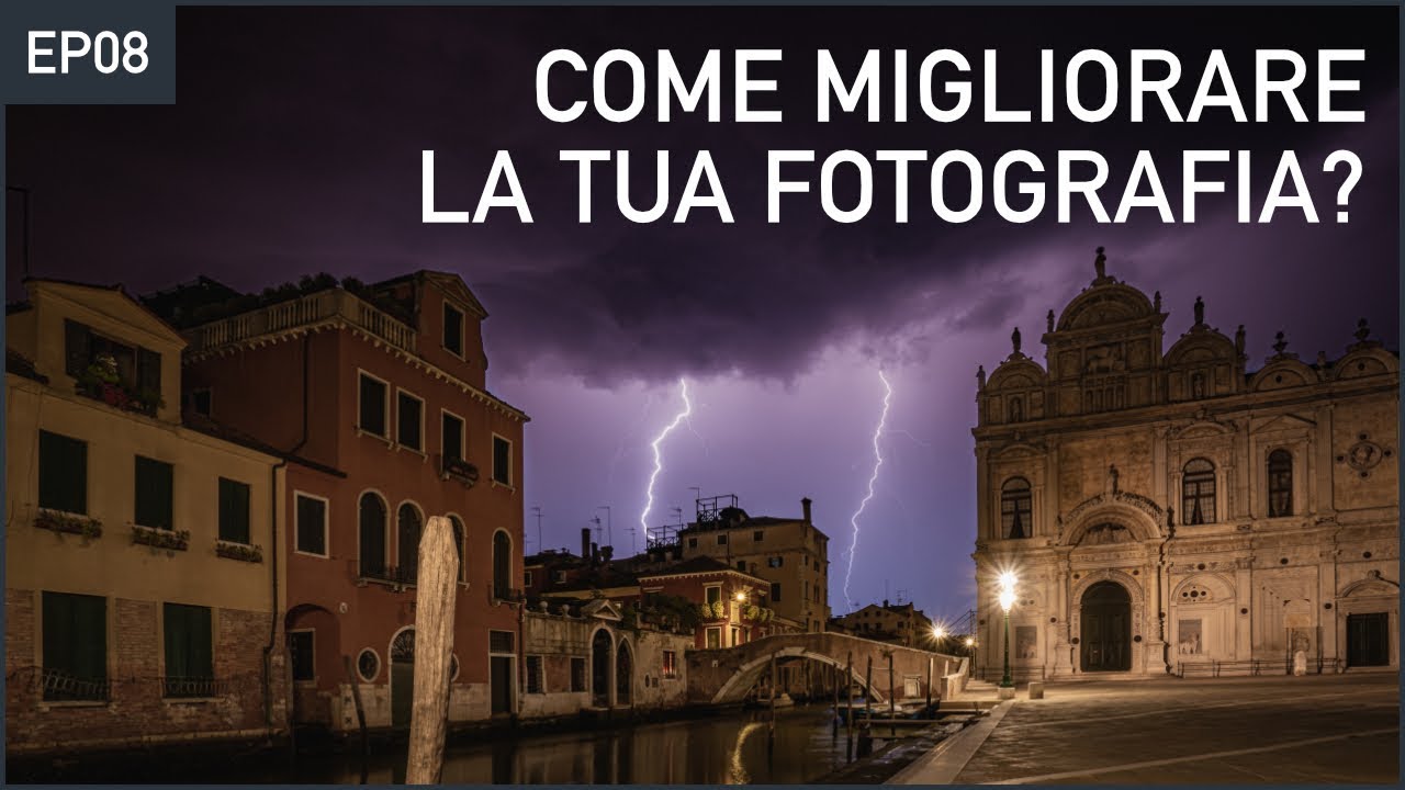 Come migliorare la tua fotografia?