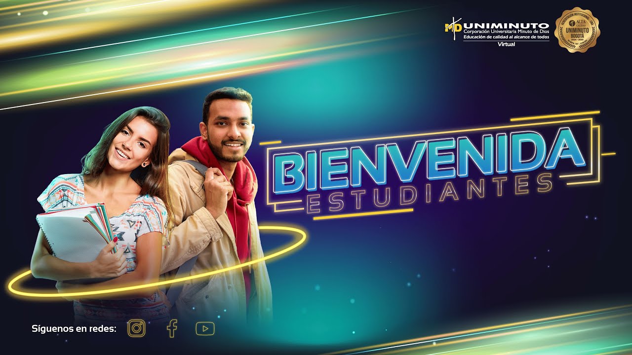 Bienvenida Estudiantes | UNIMINUTO Virtual | Cohorte Enero