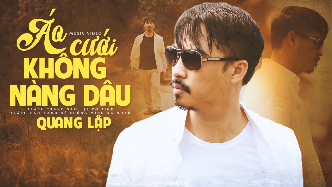 Áo Cưới Không Nàng Dâu - Quang Lập Top Hits | Nhạc Vàng Chất Chứa Bao Nỗi Niềm Quang Lập Triệu View