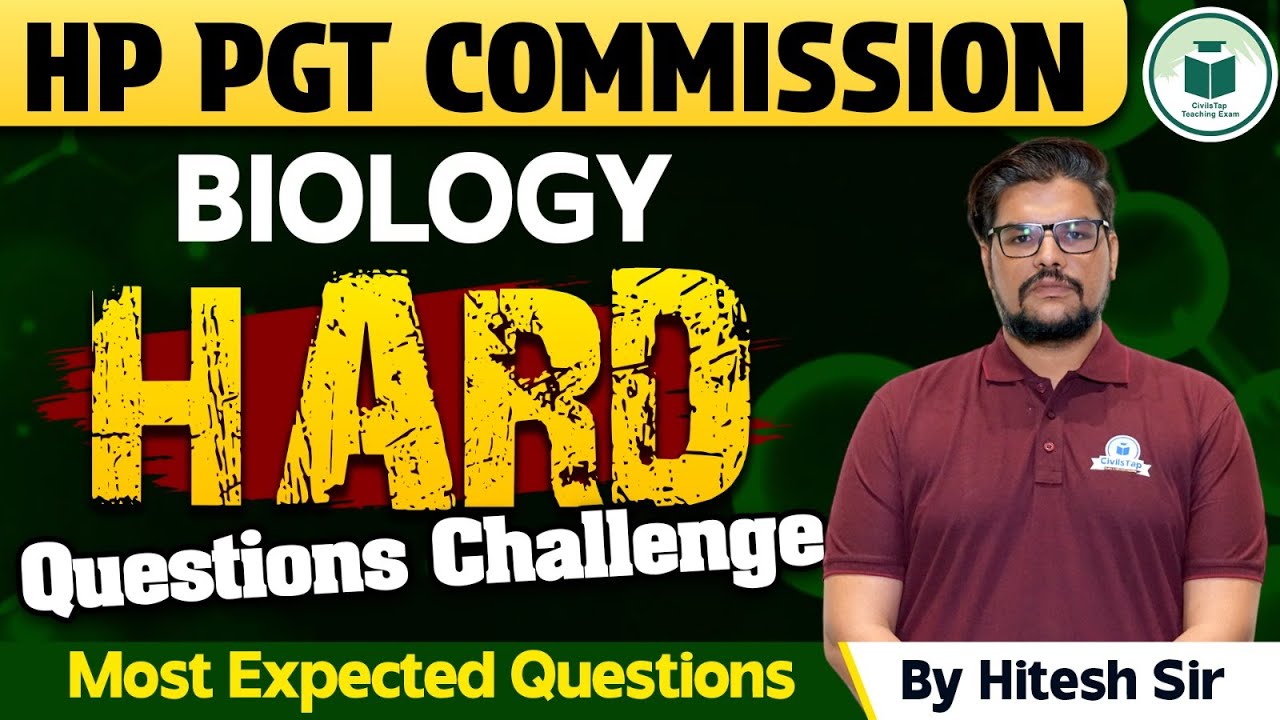 HP PGT Commission 2024: Ultimate Biology Hard Question Challenge for HP PGT Commission - Must Watch!
