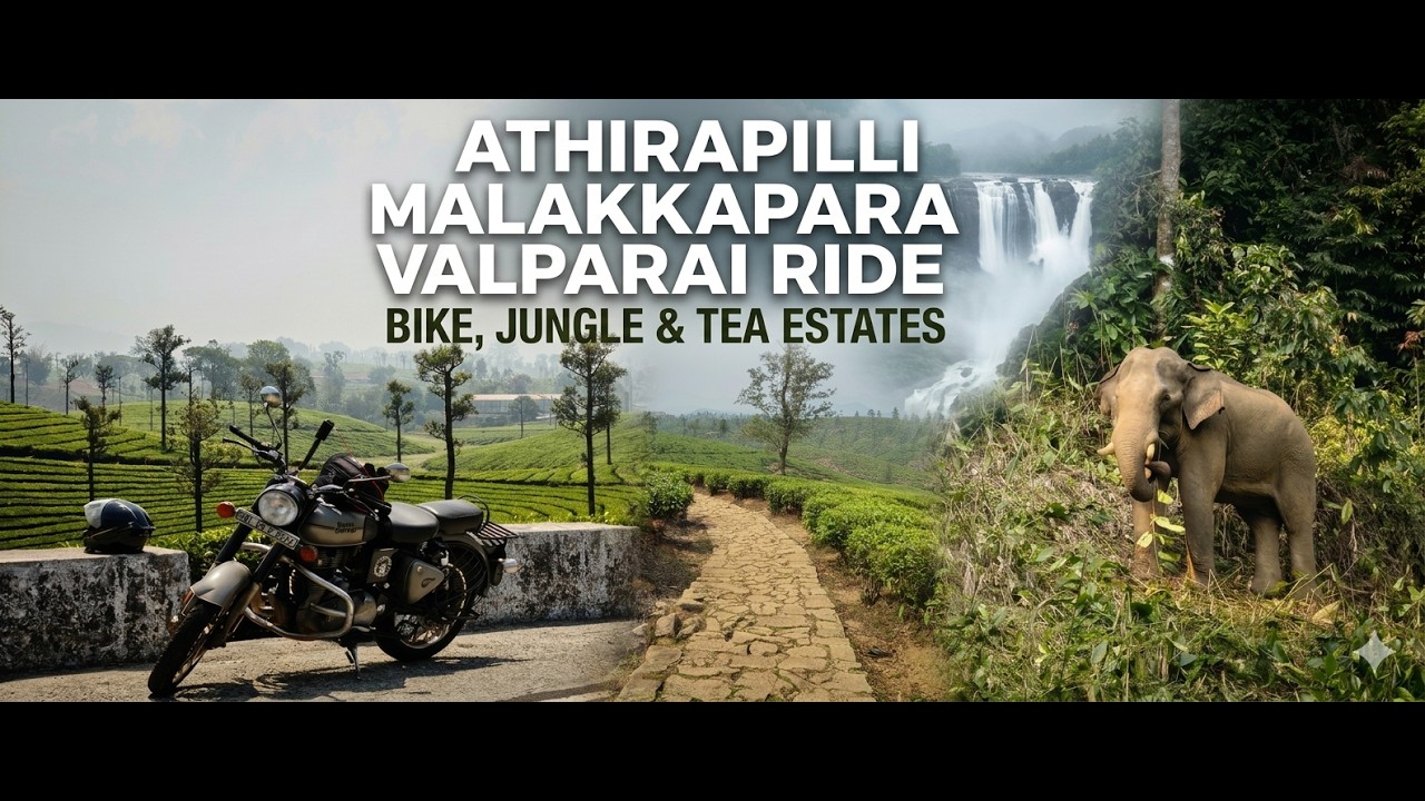 An unforgettable Valparai Ride via Athirapilly, Malakkara and 40 Hairpin Bend to Pollachi