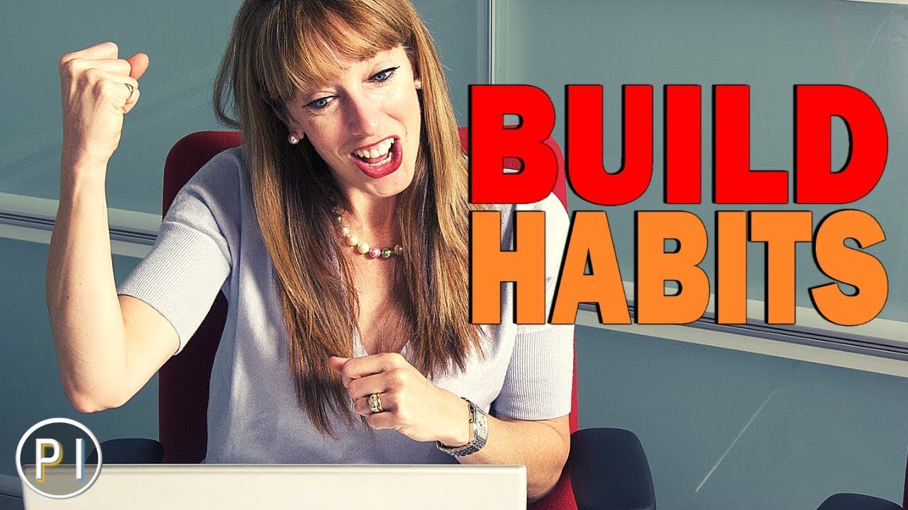 5 TIPS TO BUILD A HABIT AND CHANGE BEHAVIOUR