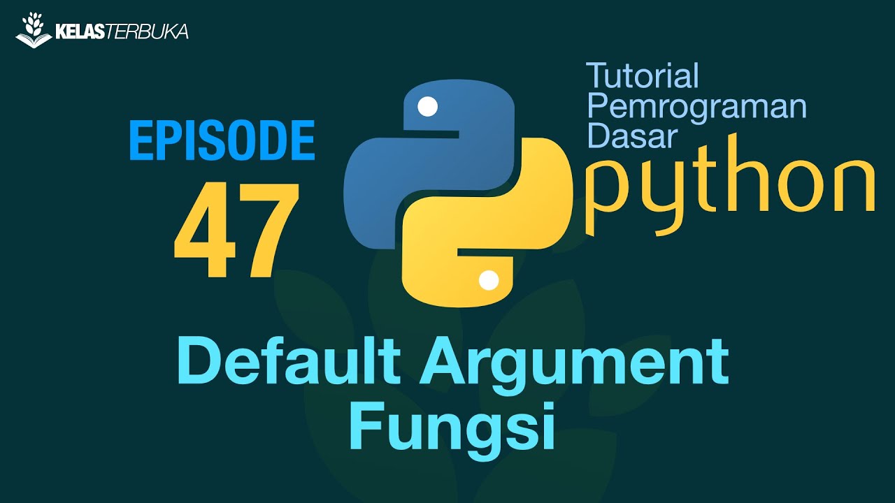 Belajar Python [Dasar] - 47 - Default Argument Fungsi