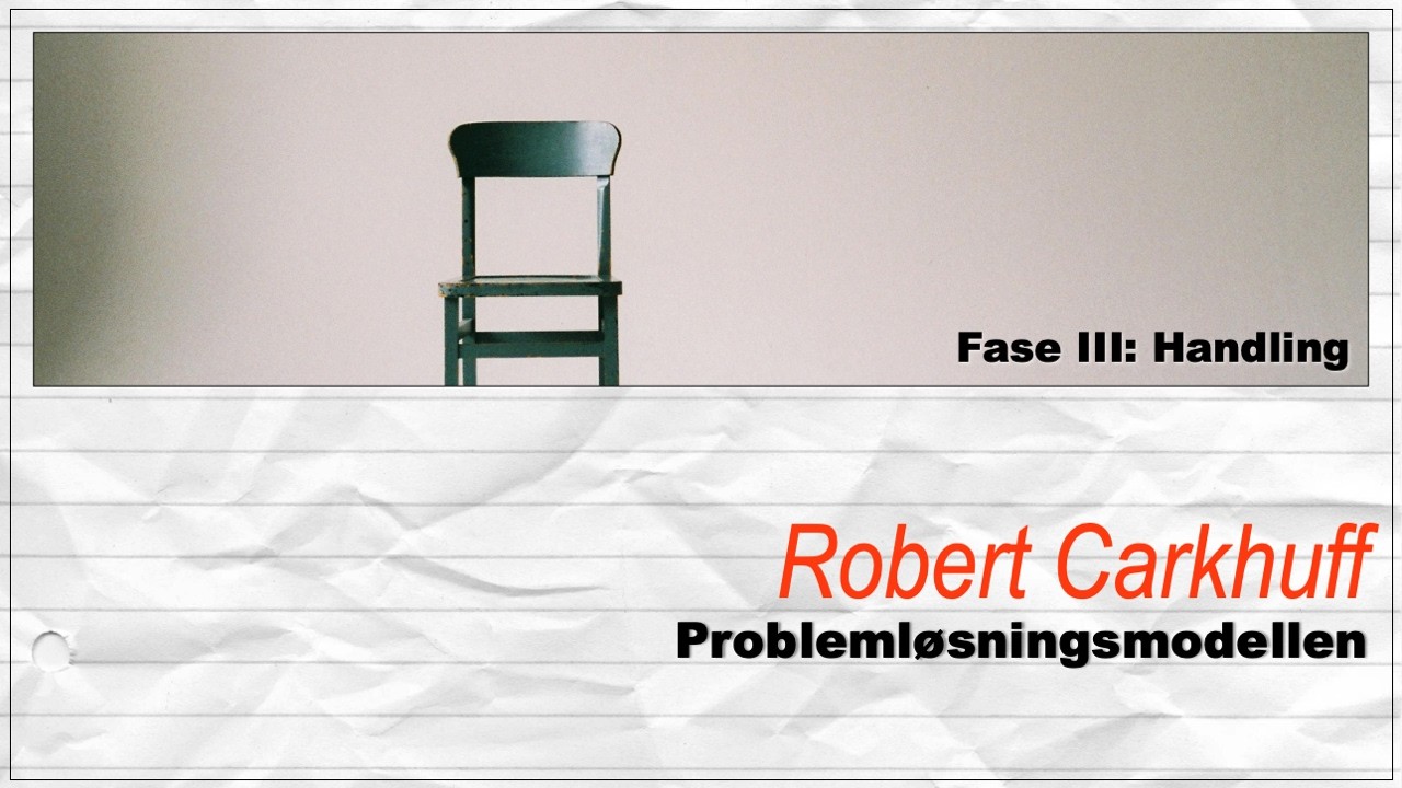Robert Carkhuffs rådgivningsmodell - Fase 3: Handling
