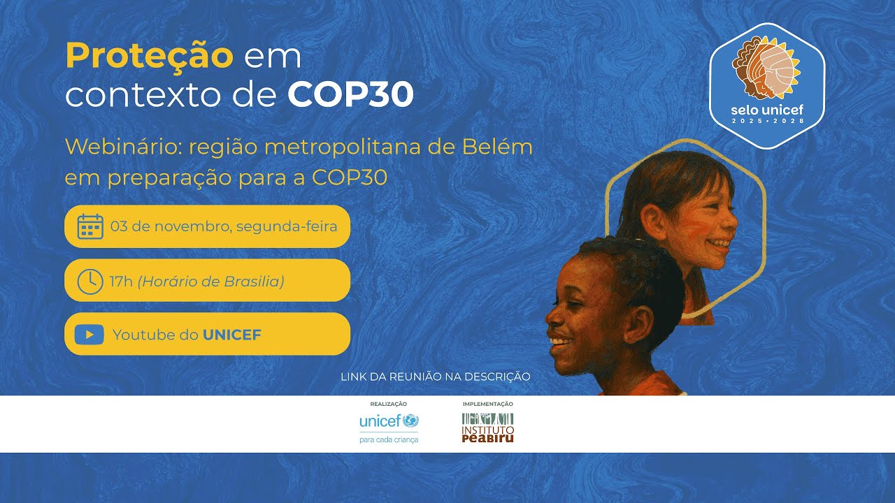 COP30: proteção de crianças e adolescentes em grandes eventos