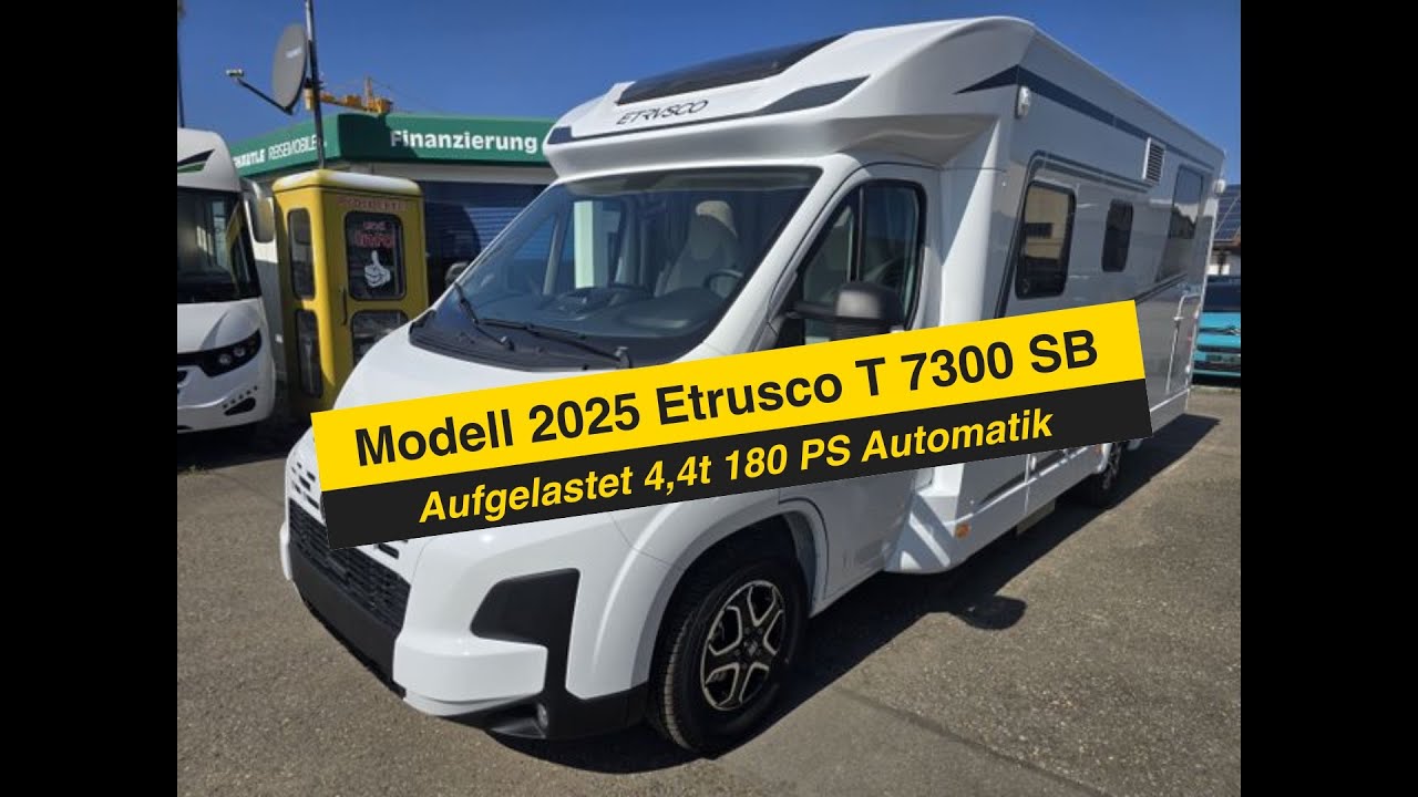 Erstklassiges ETRUSCO Wohnmobil Modell 2025 der T7300 SB  zu einem Topp Preis mit viel Platz