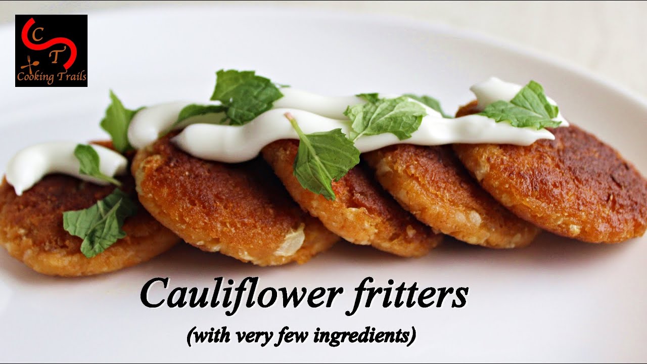 Cauliflower Fritters | How to make basic fritters | fritters without all-purpose flour