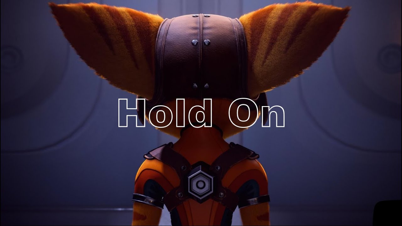 Ratchet & Clank  Rift Apart | Hold on | AMV-GMV |