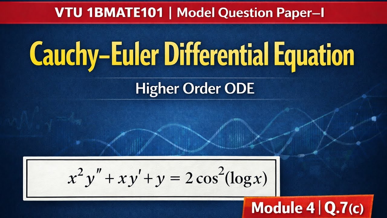 Cauchy–Euler Differential Equation | Q7(c) | Model Paper-I 2025 | VTU