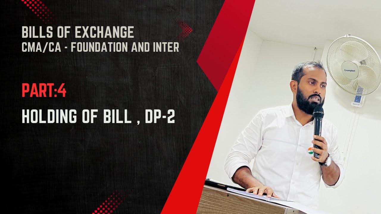 P-4: Holding of bill , DP-2