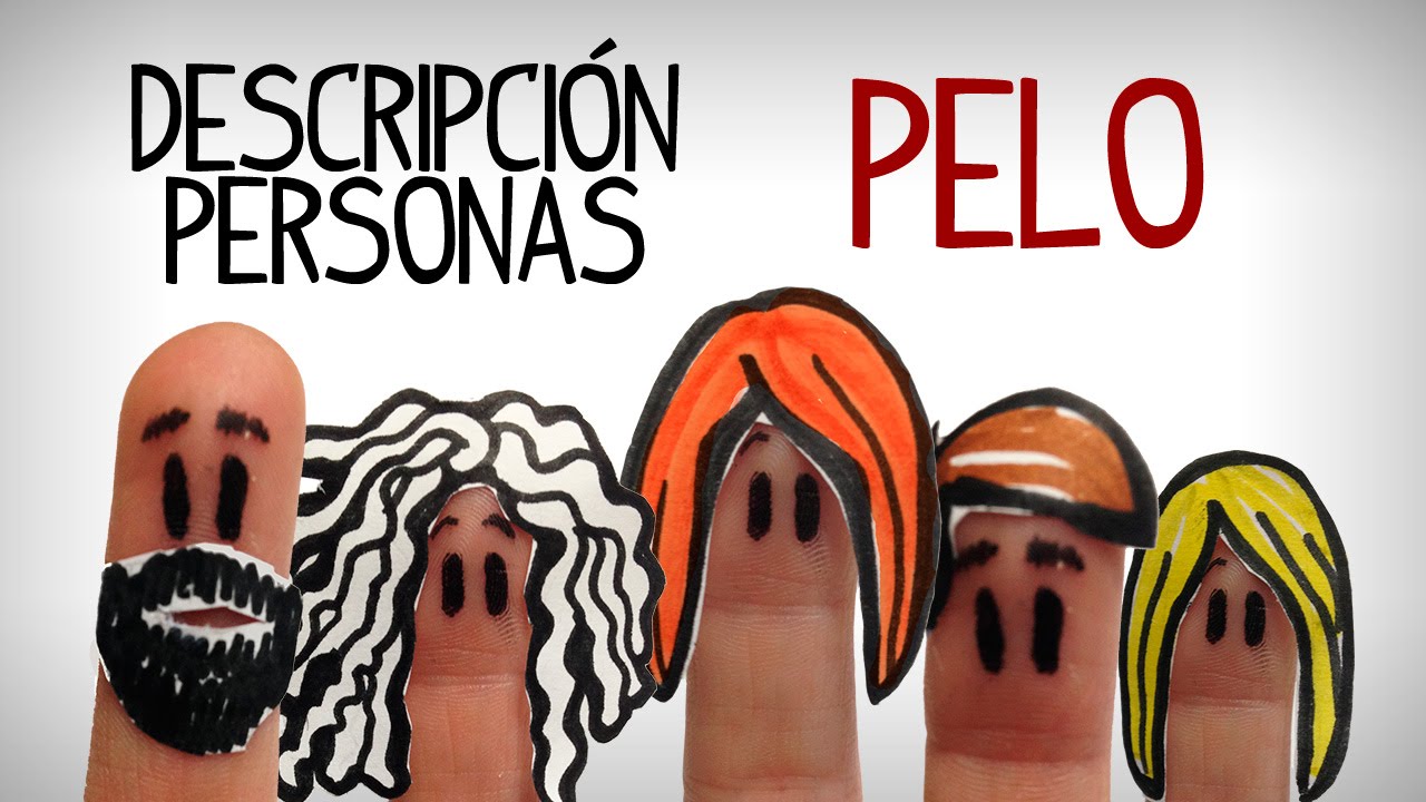 Description des personnes en espagnol,  types de cheveux