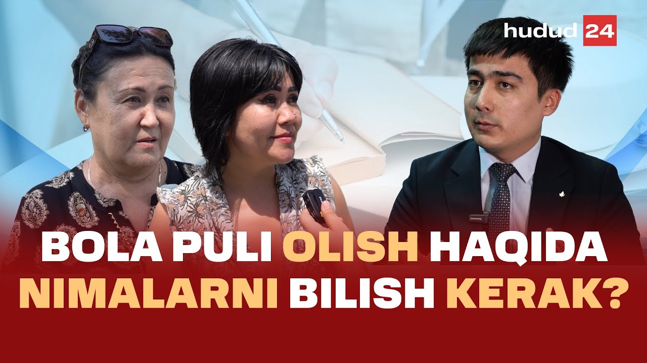 Bola puli olish haqida nimalarni bilish kerak?