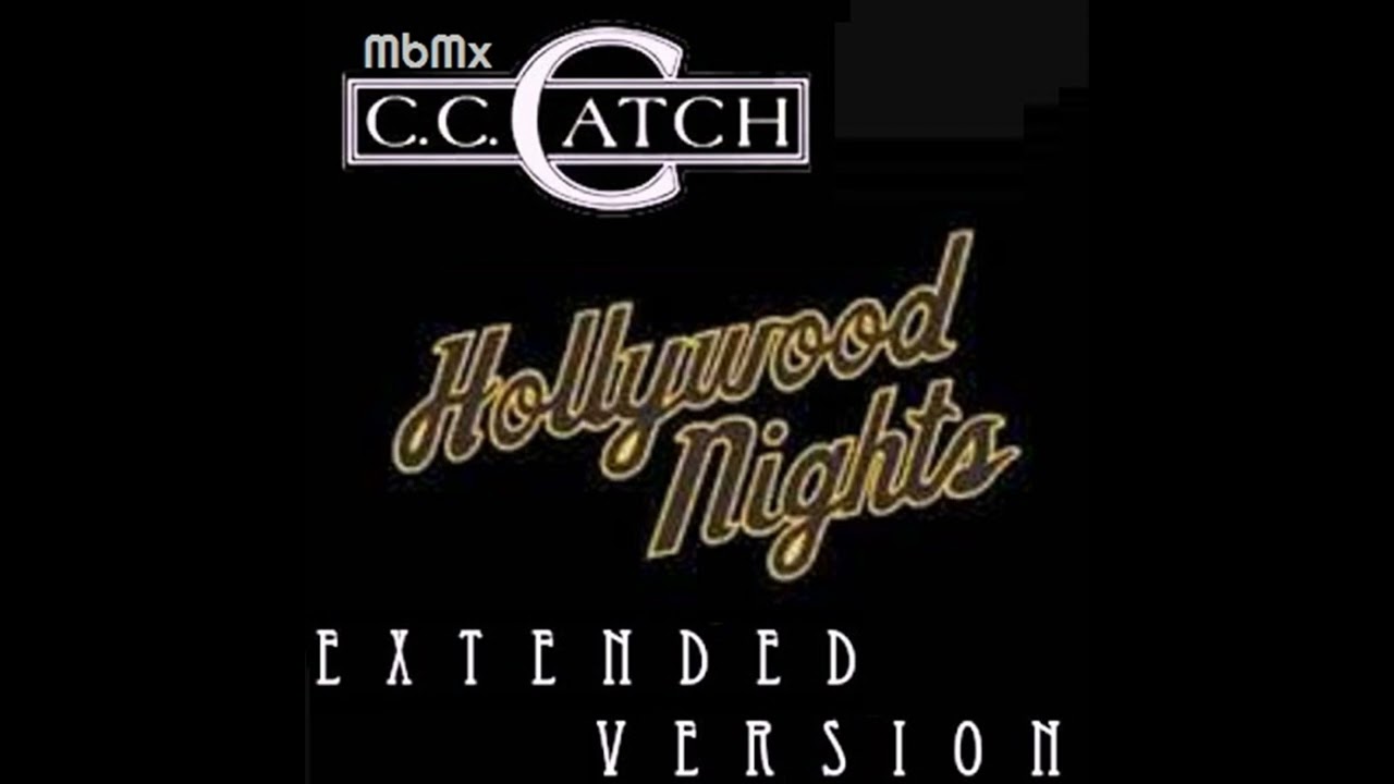 CC Catch-Hollywood Nights Extended Version
