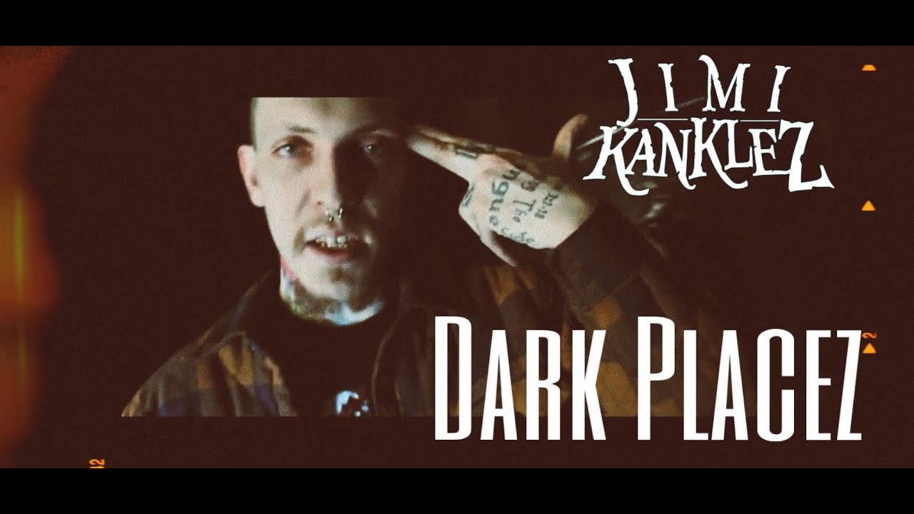 Jimi Kanklez - Dark Placez [ Official Video ]