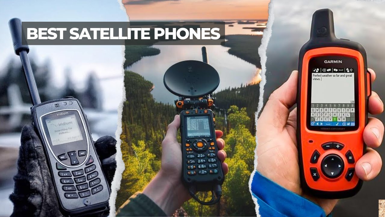 7 Best Satellite Phones 2025! Better Prices and Networks