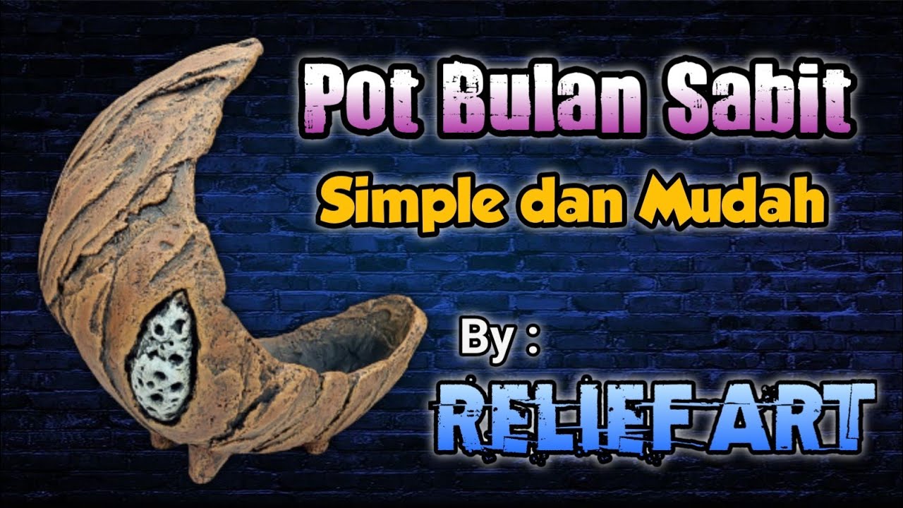 Ide Kreatif Membuat Pot Relief Bulan Sabit || creative idea of ​​making pots with crescent relief