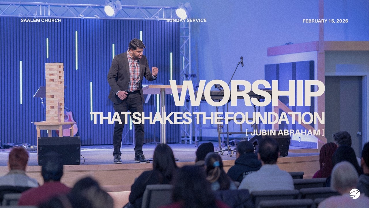 Worship That Shakes The Foundation | Jubin Abraham | Saalem Church Service