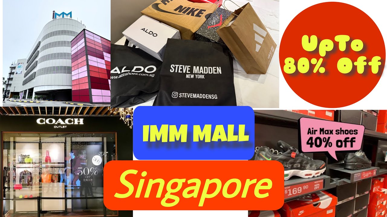 IMM Mall Singapore | Biggest Outlet Mall - Upto 80% Off on Clothes, Bags, Shoes, Watches, Nike