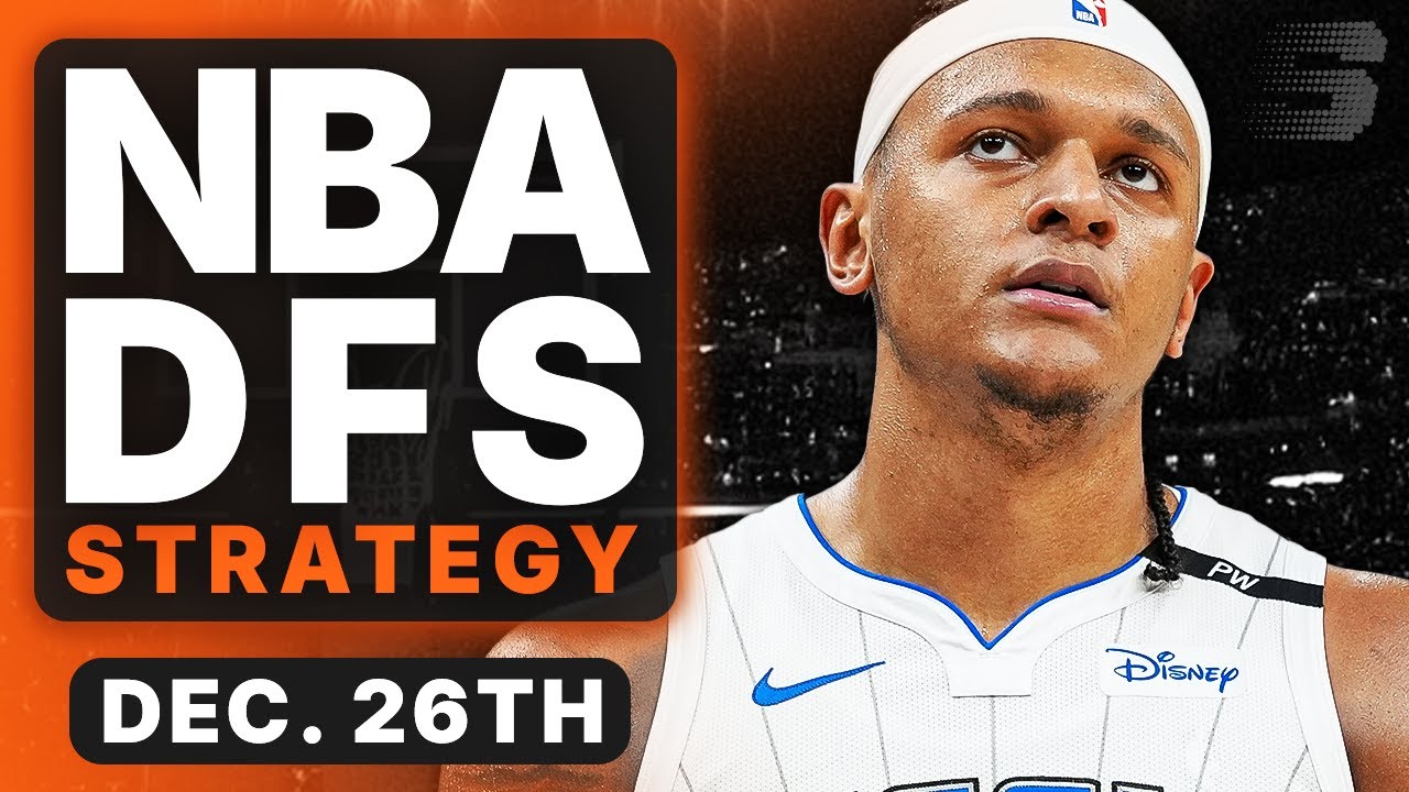 NBA DFS Strategy Friday 12/26/25 | DraftKings & FanDuel NBA Lineup Picks