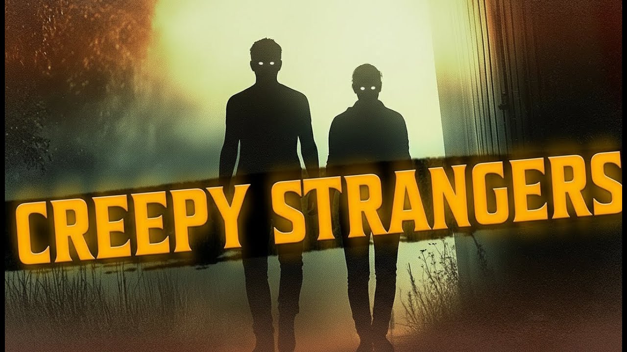 15 True Scary Stories about Creepy Strangers | True Scary Stories