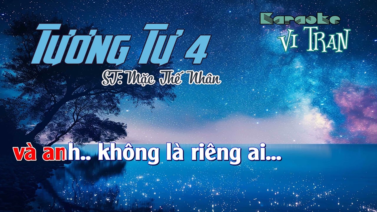 Karaoke Tương Tư 4 – Tone Nam | Karaoke Vi Tran