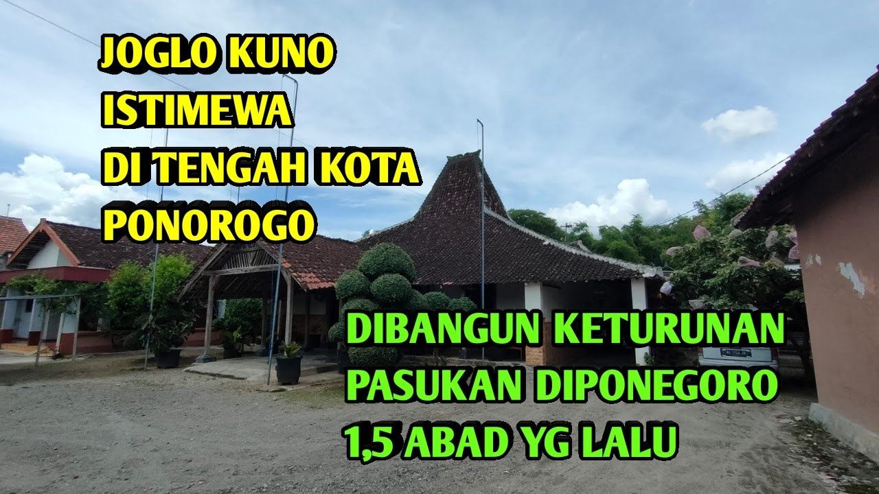 JOGLO KUNO ISTIMEWA DI Tengah Kota Ponorogo Megaaaaah...!!! Dibangun Keturunan Pasukan Diponegoro