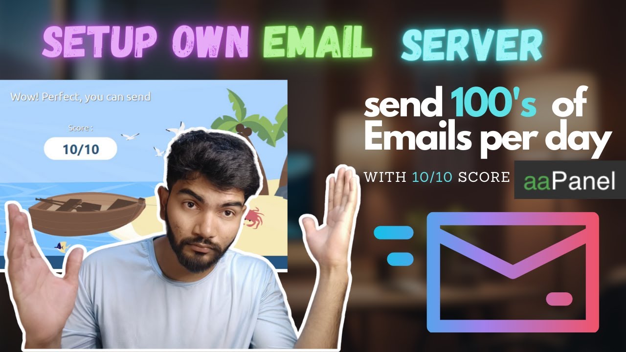 Setup own Email server using aa panel  | send 100's of emails per day  | send email with 10/10 score