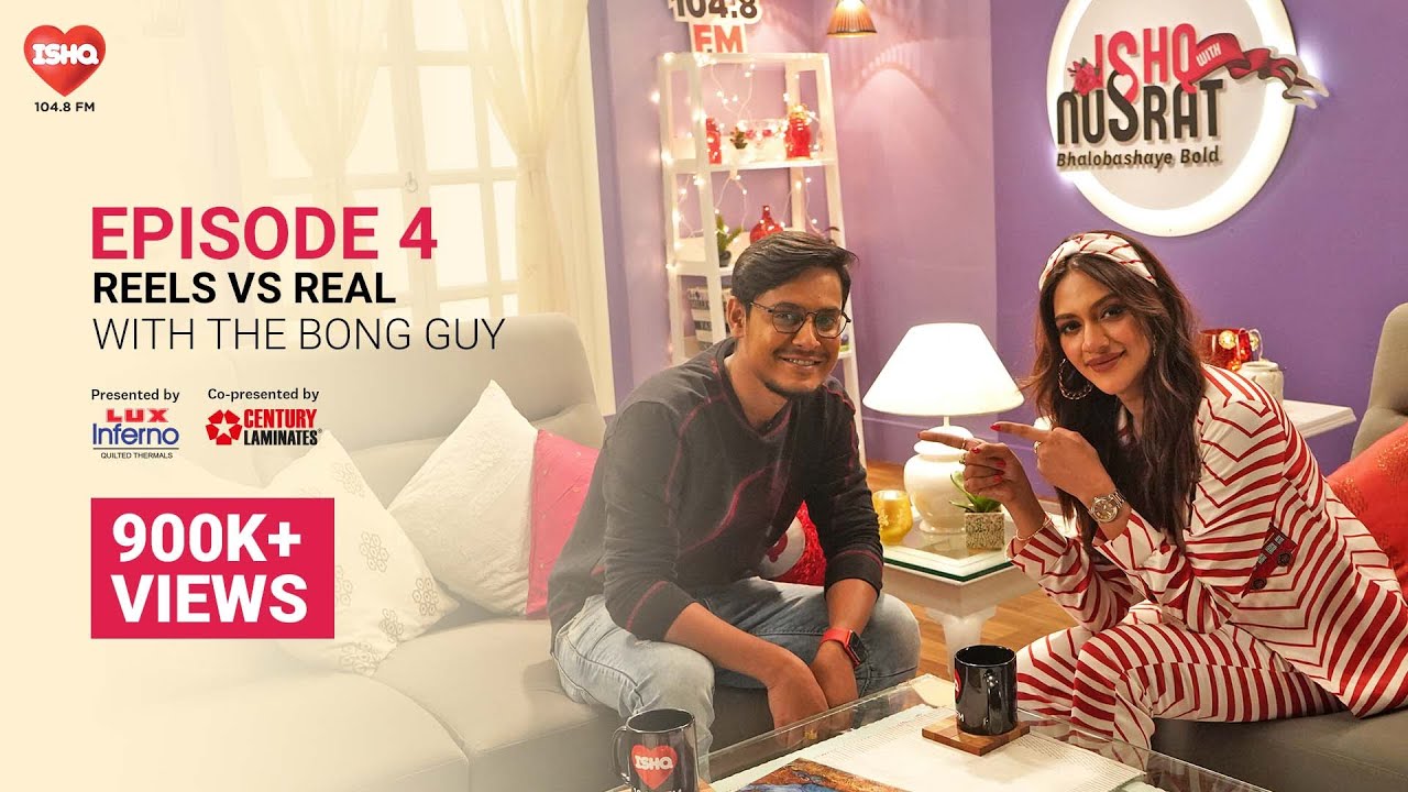 The Bong Guy says he is 'Socially Unsocial' | Ishq with Nusrat - Bhalobashaye Bold | Ep. 4 |